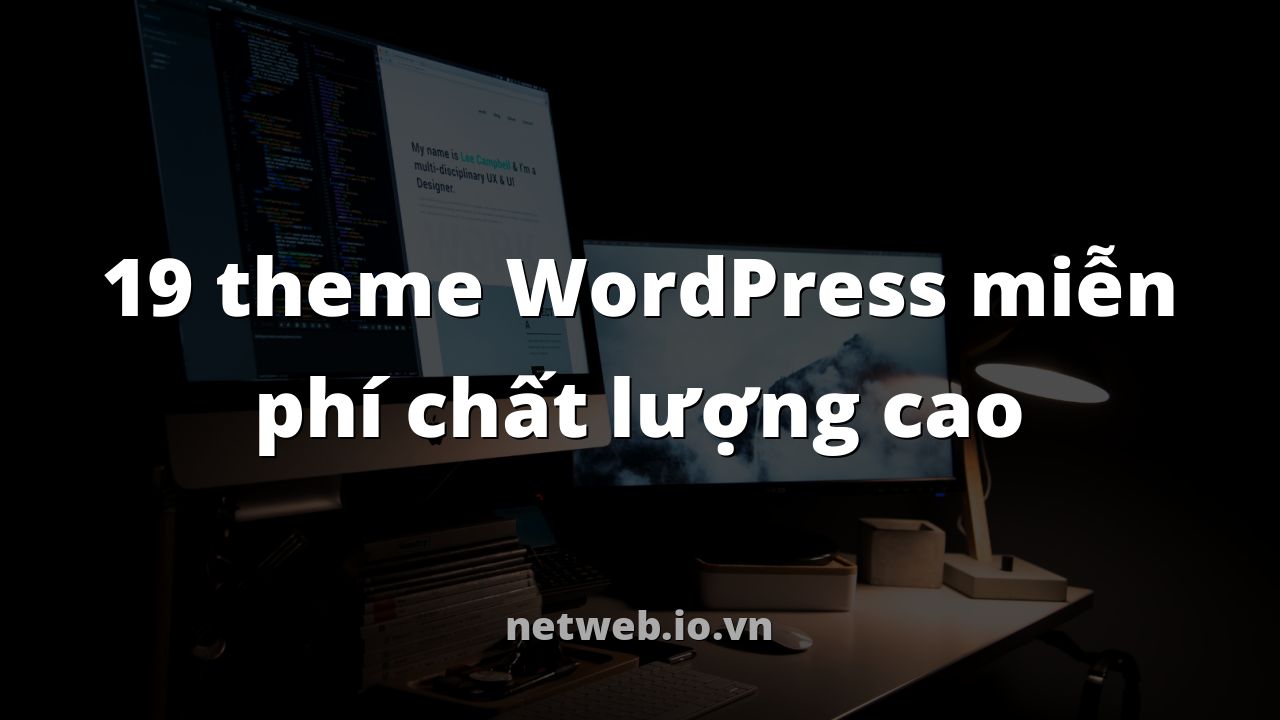 19 theme WordPress miễn phí chất lượng cao
