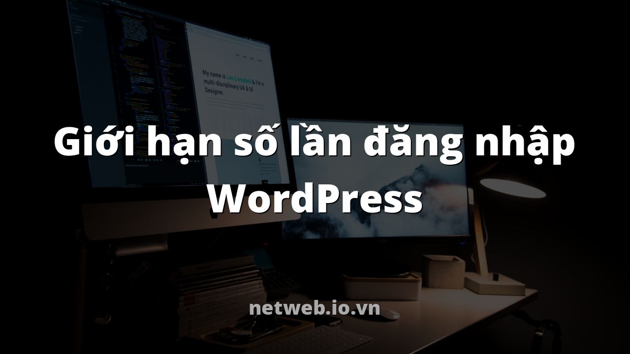 Giới hạn số lần đăng nhập WordPress