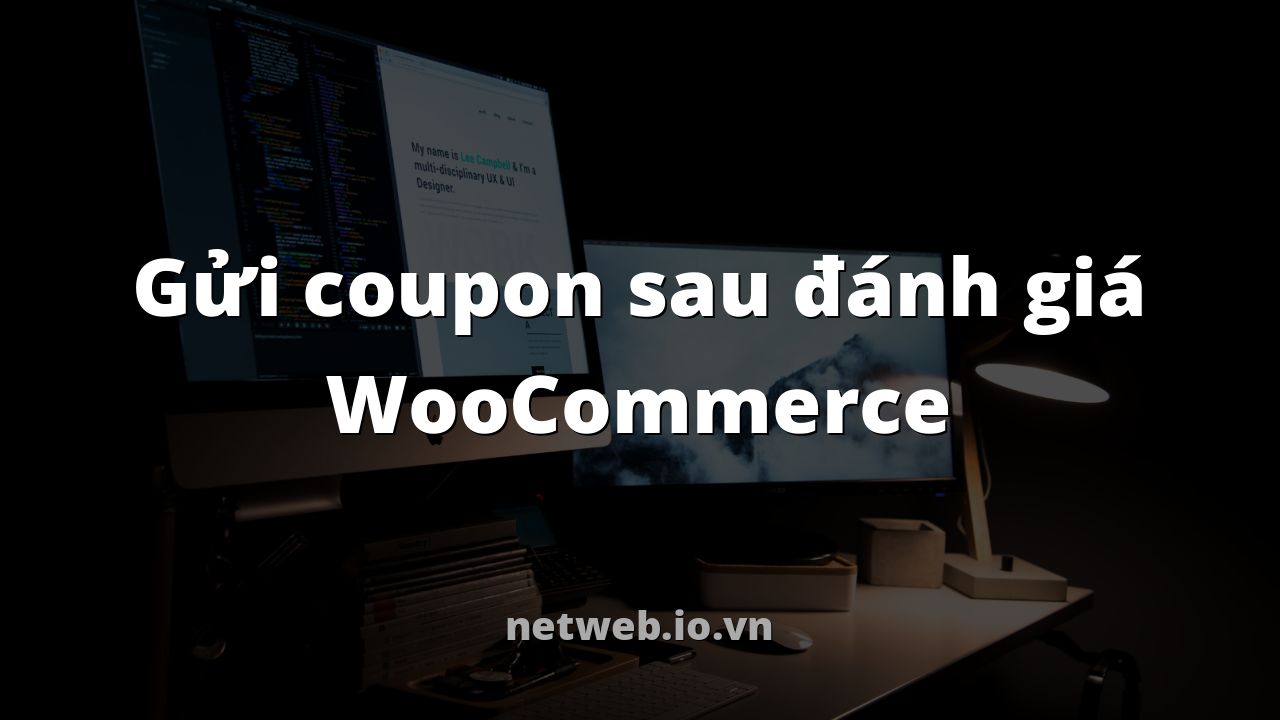 Gửi coupon sau đánh giá WooCommerce