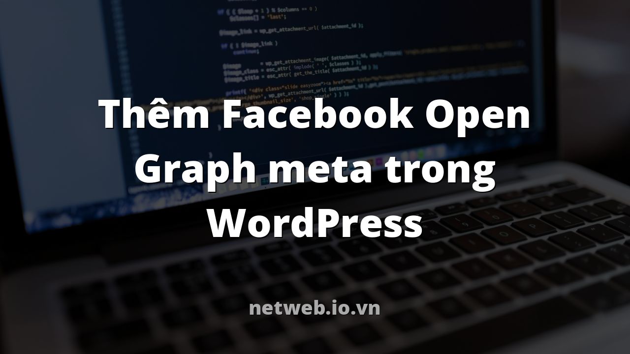 Thêm Facebook Open Graph meta trong WordPress
