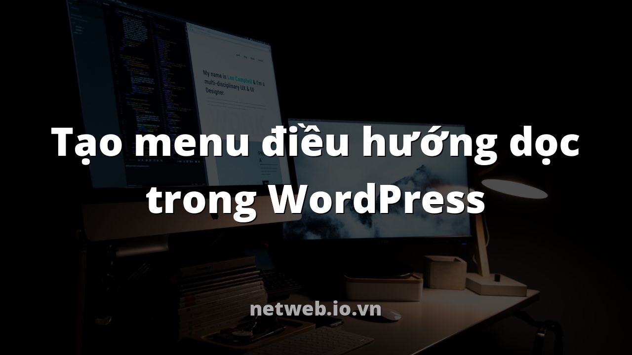 Tạo menu điều hướng dọc trong WordPress