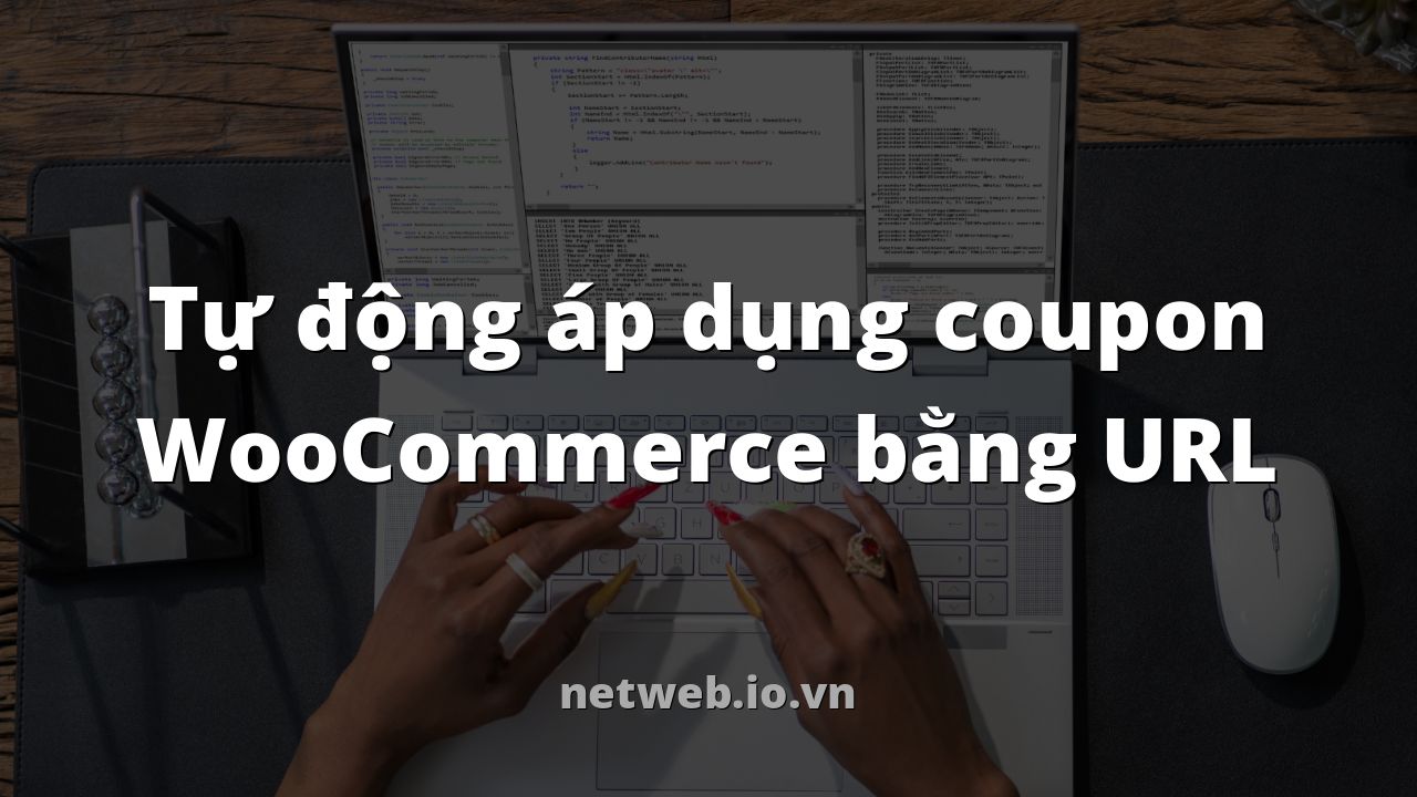 Tự động áp dụng coupon WooCommerce bằng URL