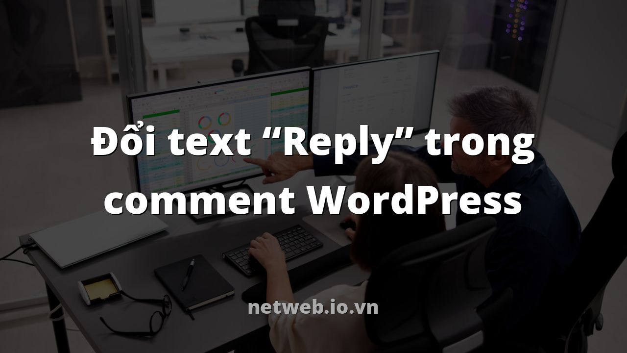 Đổi text “Reply” trong comment WordPress