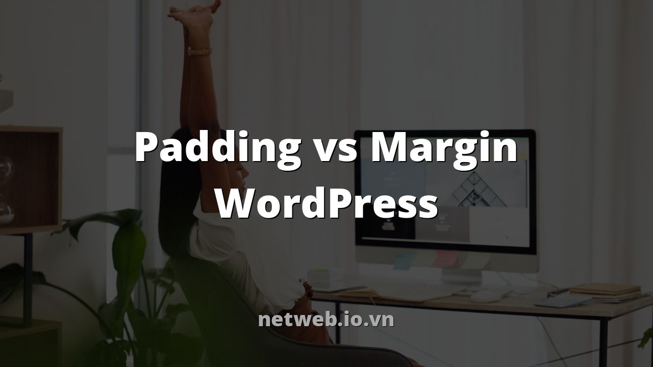 Padding vs Margin WordPress