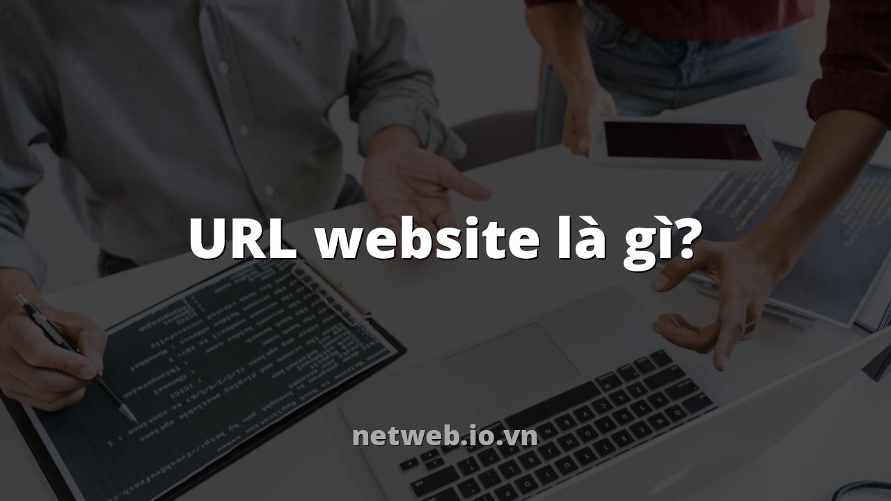 URL website là gì?