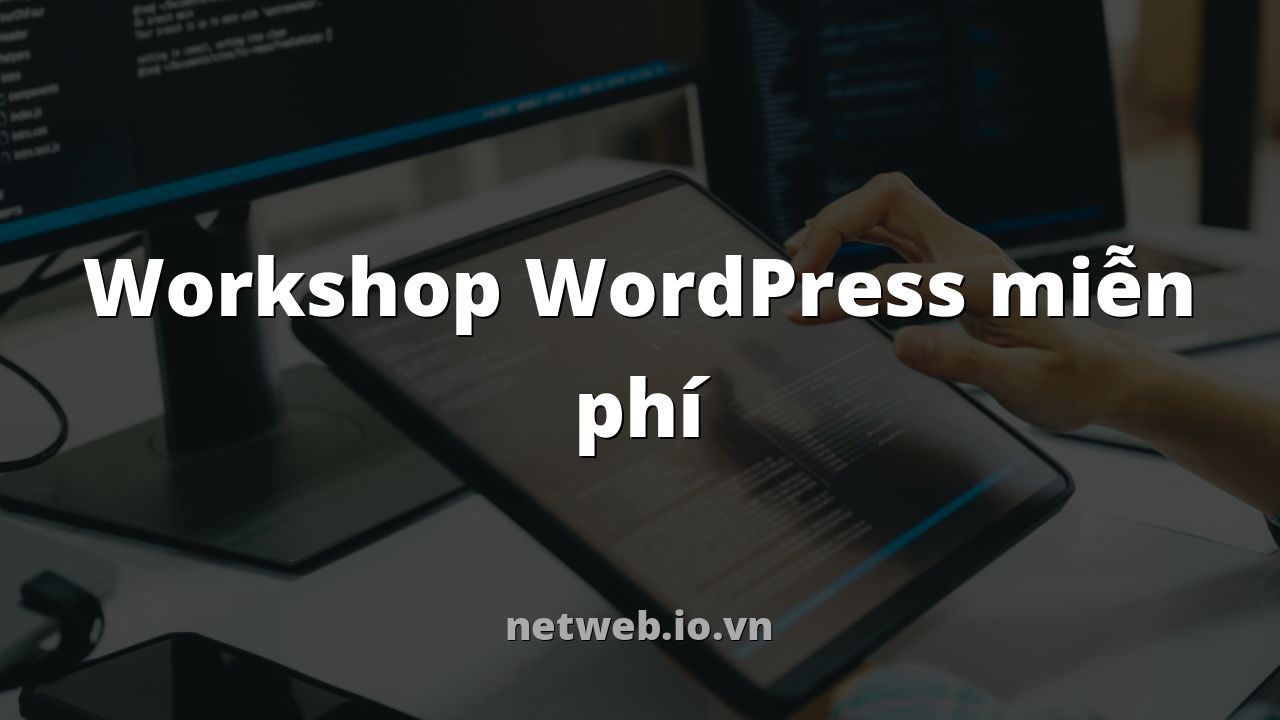 Workshop WordPress miễn phí