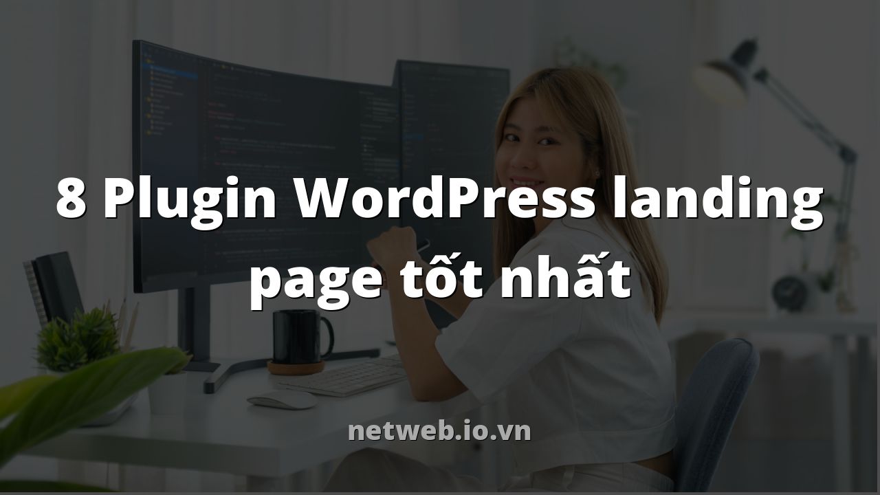 8 Plugin WordPress landing page tốt nhất