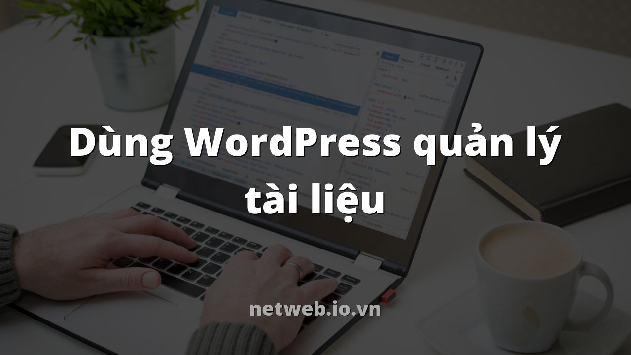 Dùng WordPress quản lý tài liệu