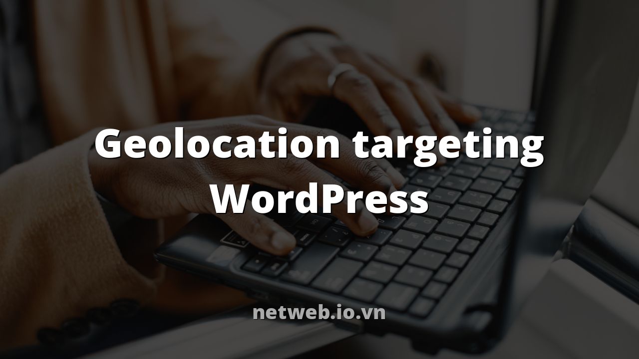 Geolocation targeting WordPress