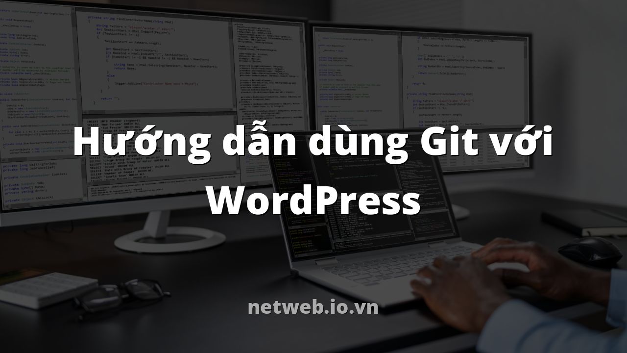 Hướng dẫn dùng Git với WordPress