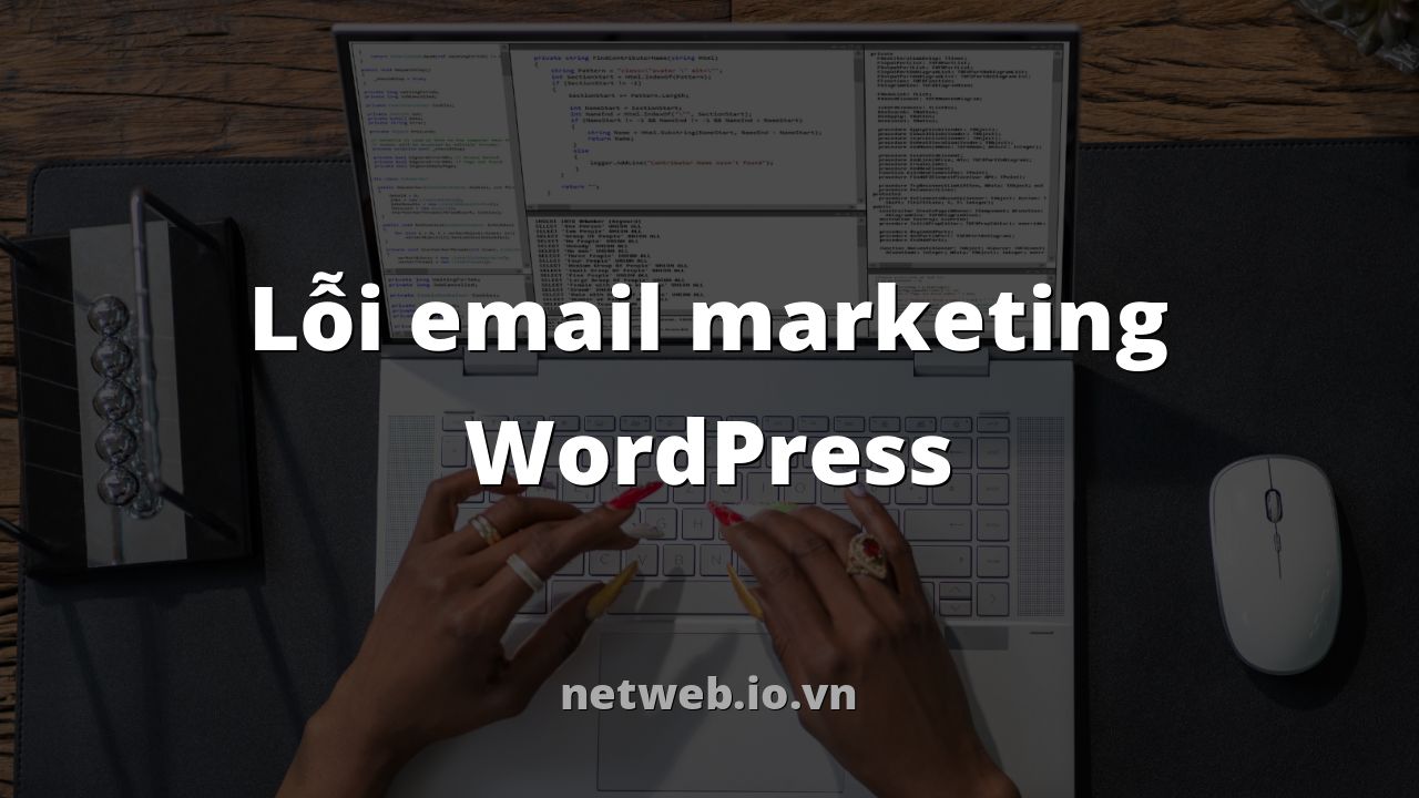 Lỗi email marketing WordPress