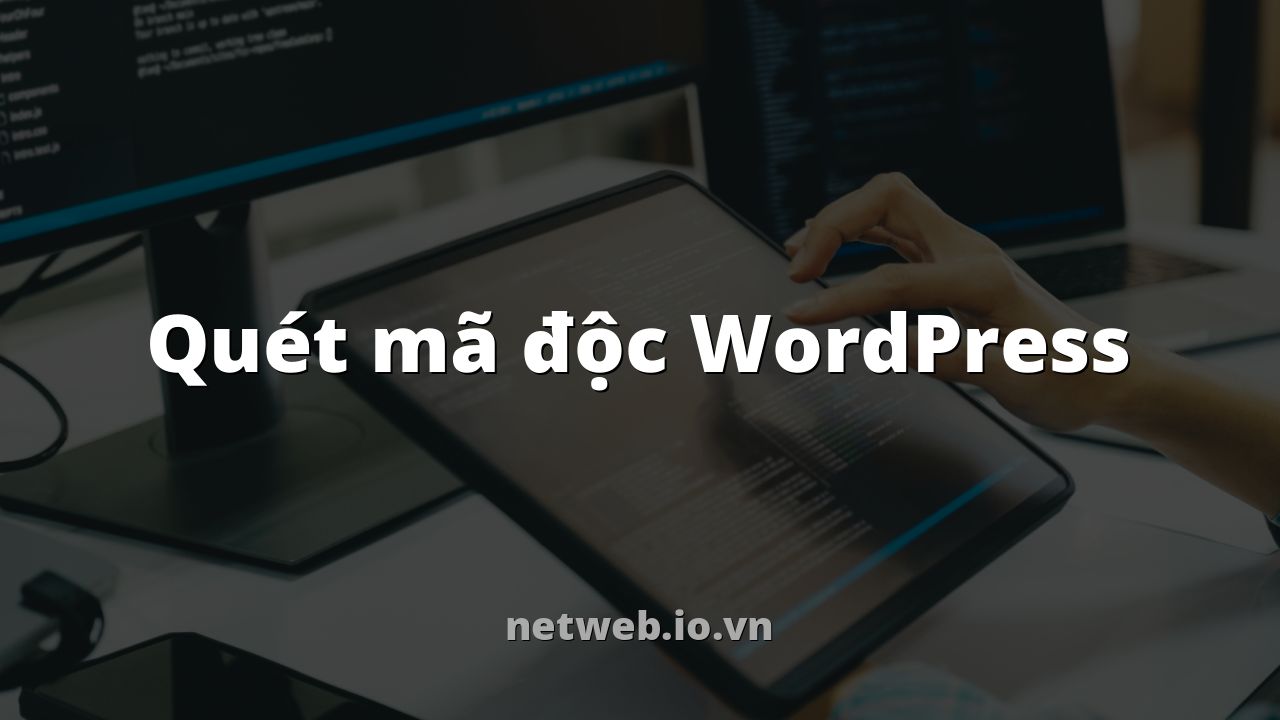 Quét mã độc WordPress