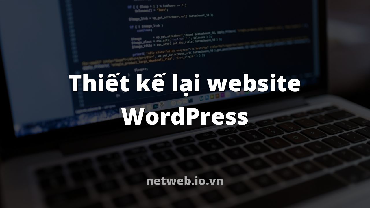 Thiết kế lại website WordPress