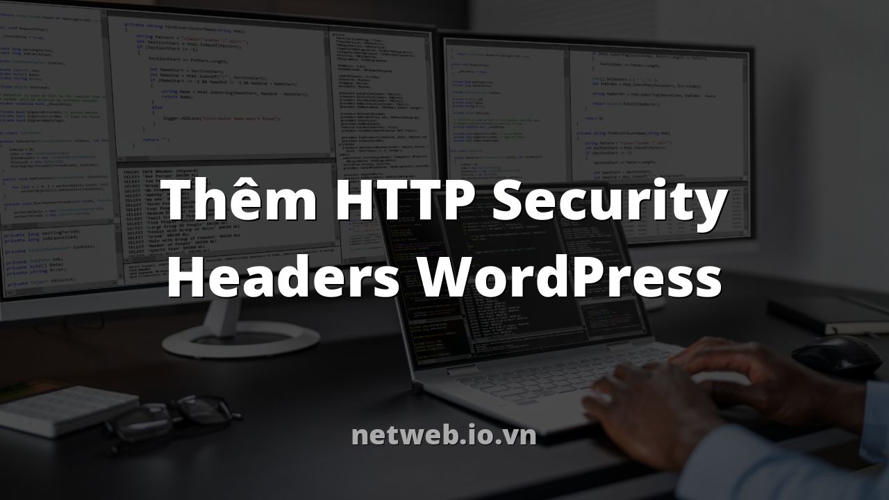 Thêm HTTP Security Headers WordPress