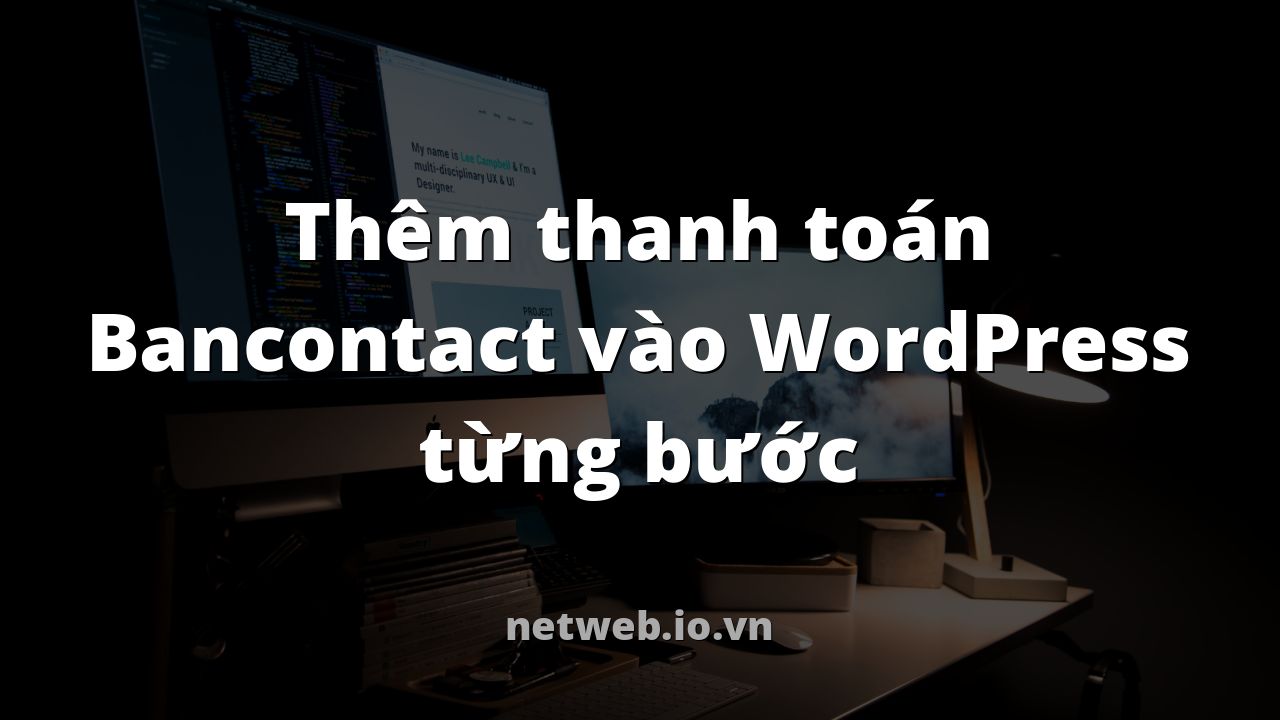 Thêm thanh toán Bancontact vào WordPress từng bước