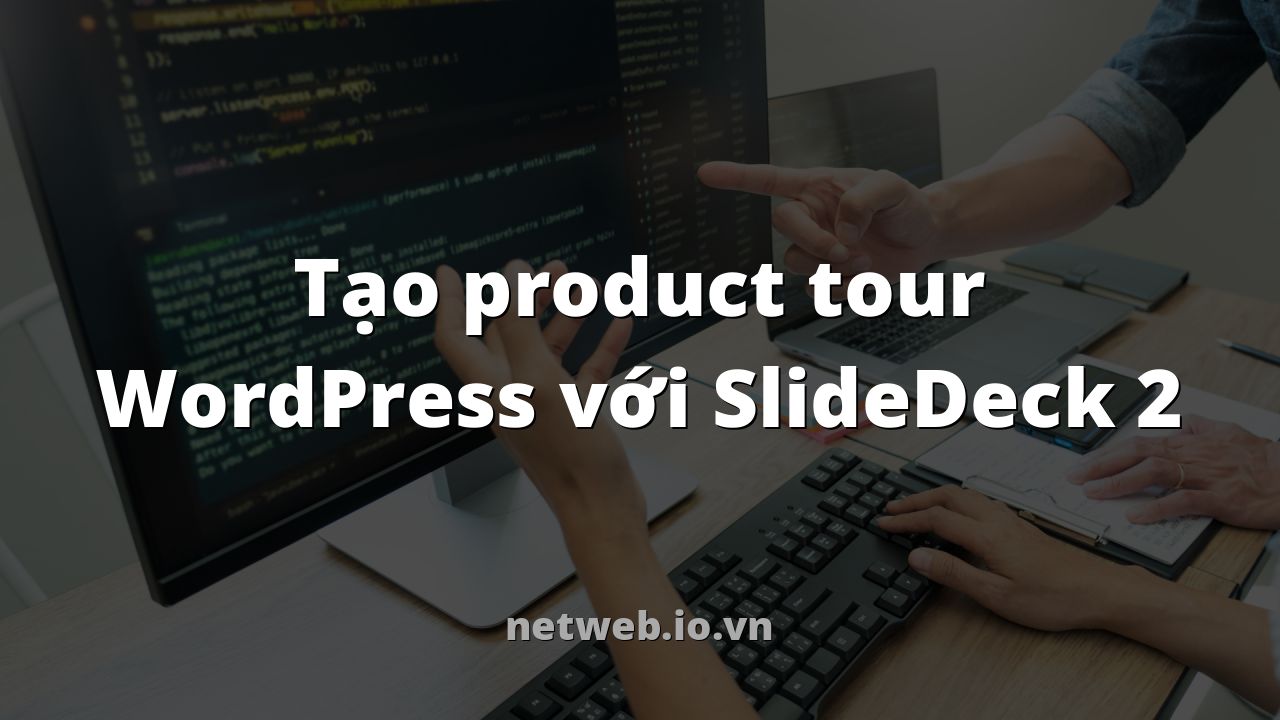 Tạo product tour WordPress với SlideDeck 2
