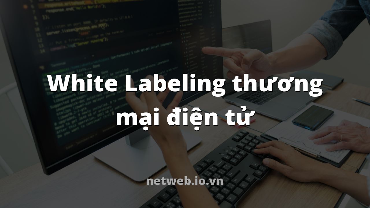 White Labeling thương mại điện tử