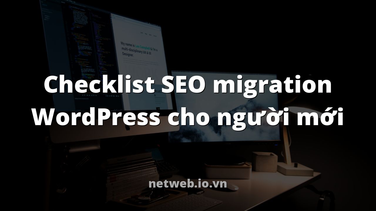Checklist SEO migration WordPress cho người mới