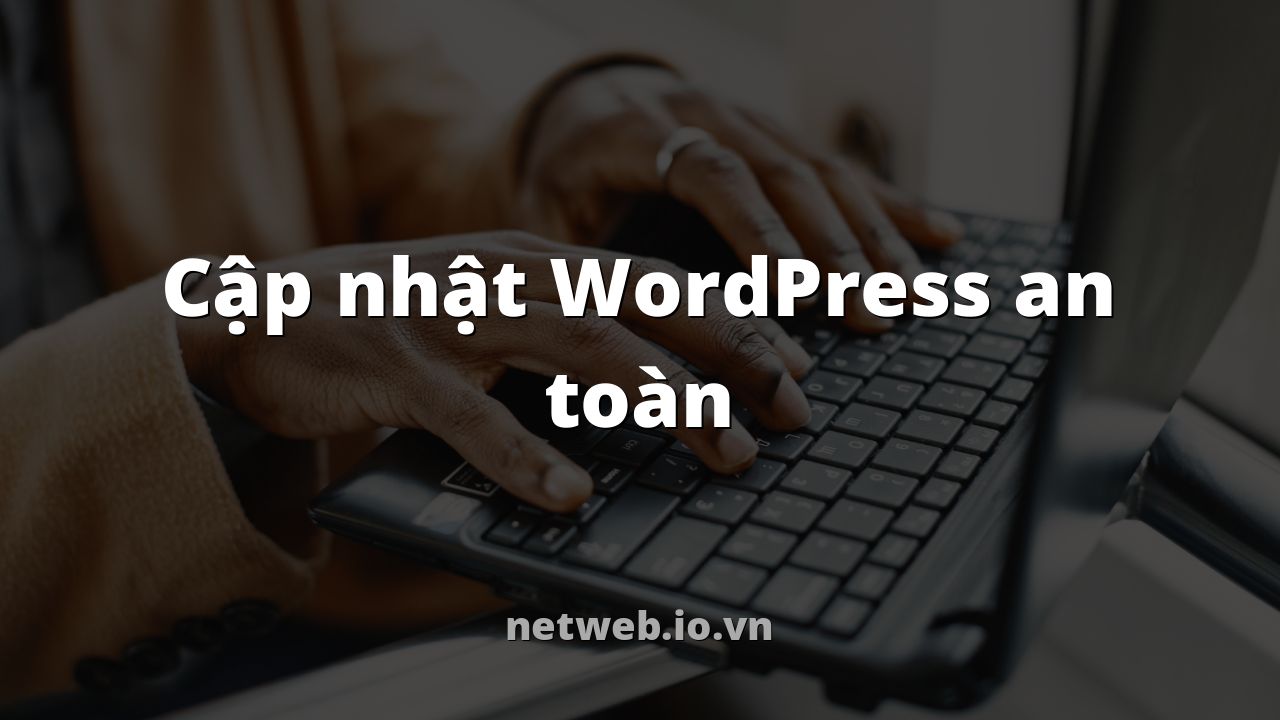Cập nhật WordPress an toàn