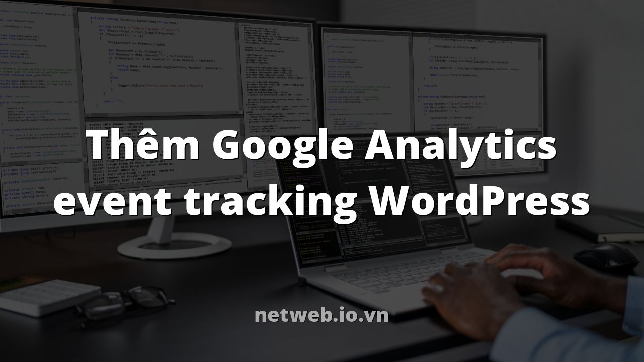 Thêm Google Analytics event tracking WordPress
