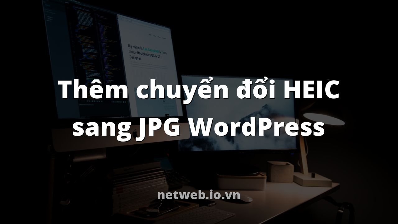 Thêm chuyển đổi HEIC sang JPG WordPress