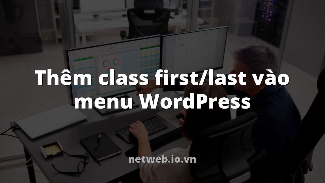 Thêm class first/last vào menu WordPress