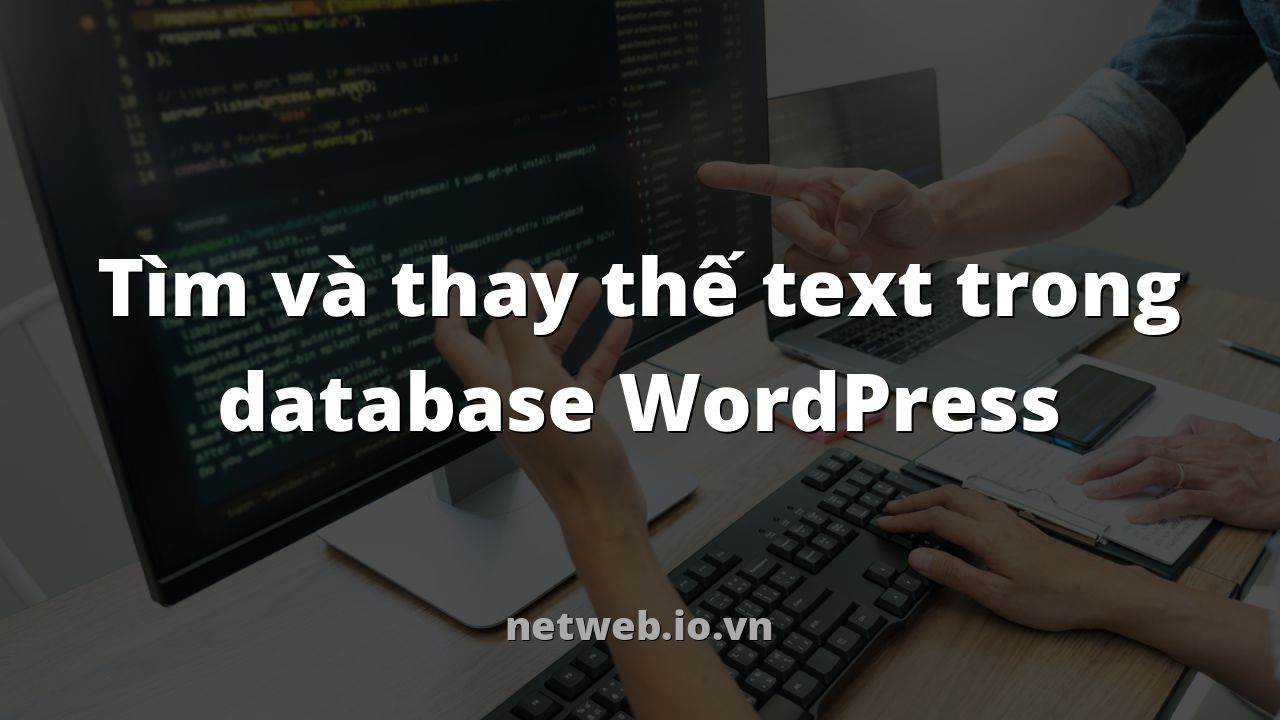 Tìm và thay thế text trong database WordPress