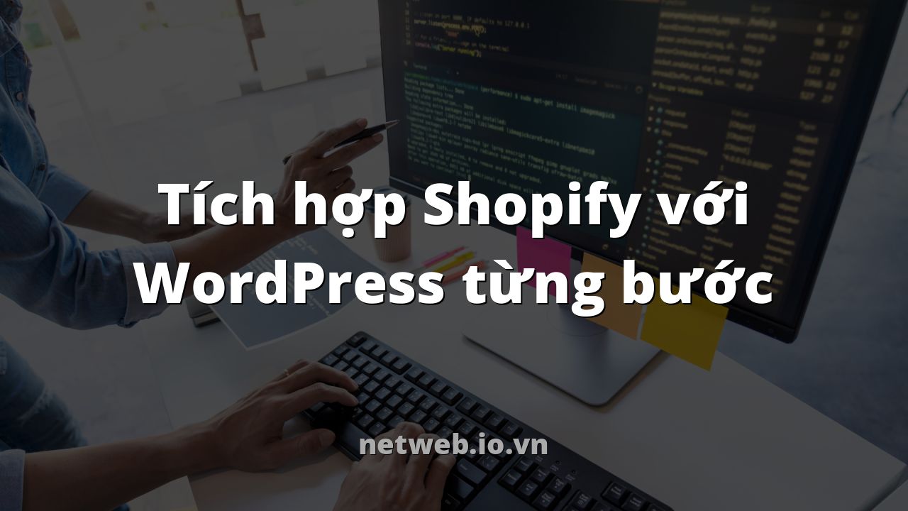 Tích hợp Shopify với WordPress từng bước