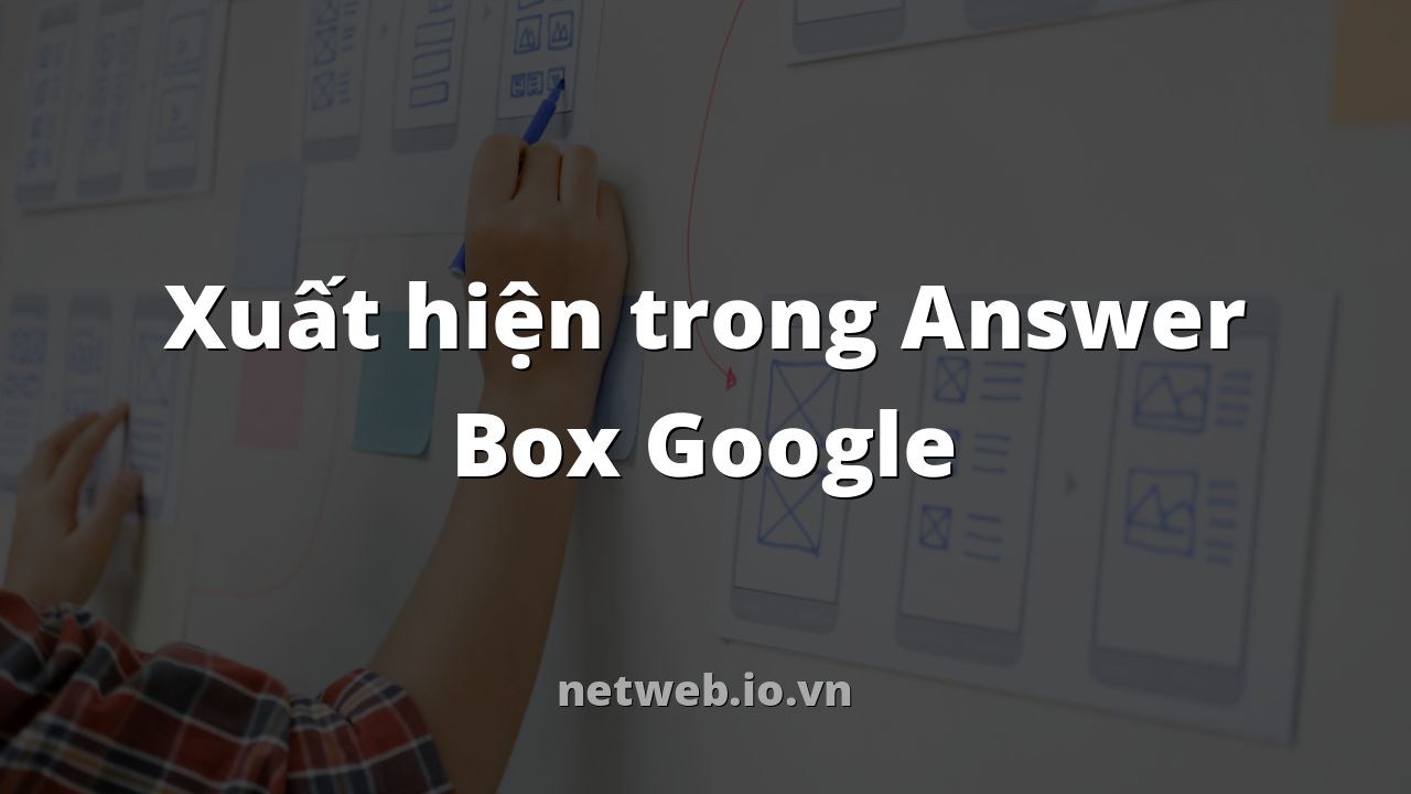 Xuất hiện trong Answer Box Google