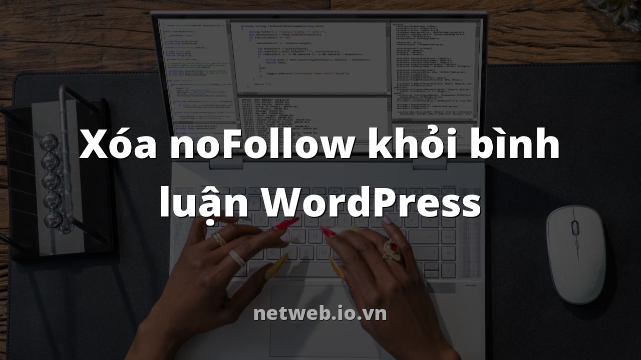 Xóa noFollow khỏi bình luận WordPress