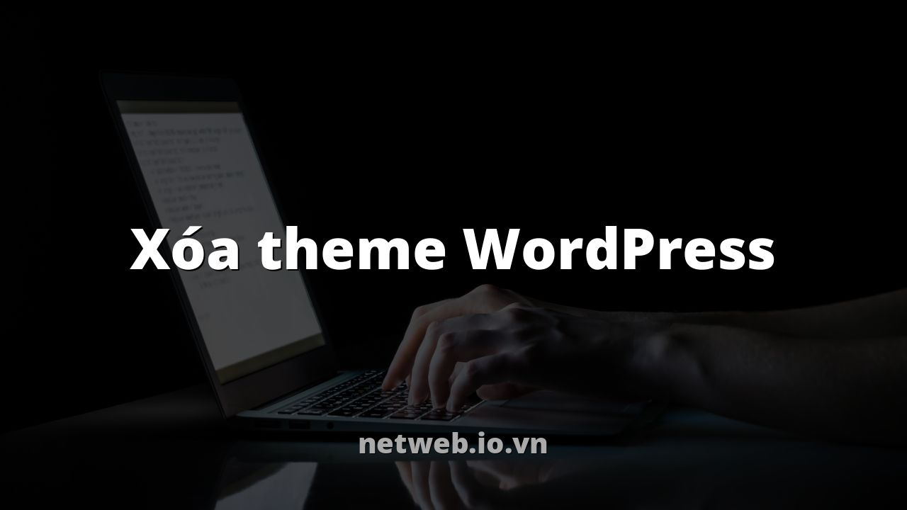 Xóa theme WordPress