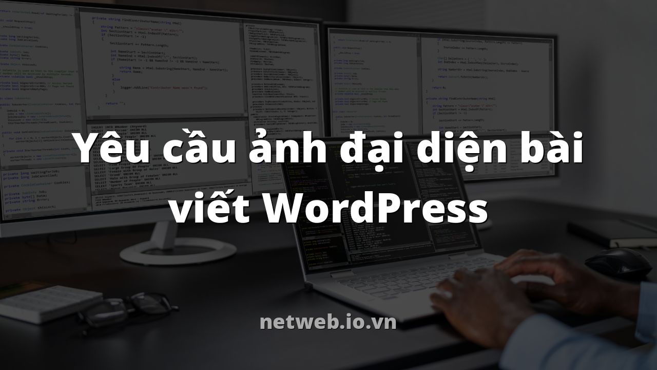 Yêu cầu ảnh đại diện bài viết WordPress